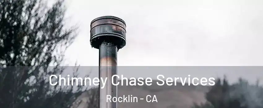  Chimney Chase Services Rocklin - CA