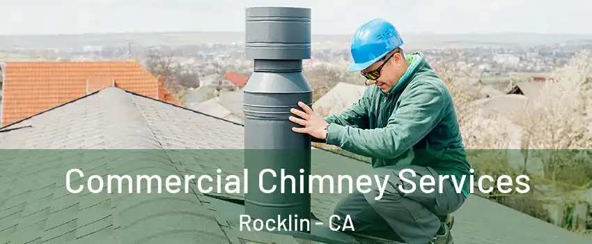  Commercial Chimney Services Rocklin - CA