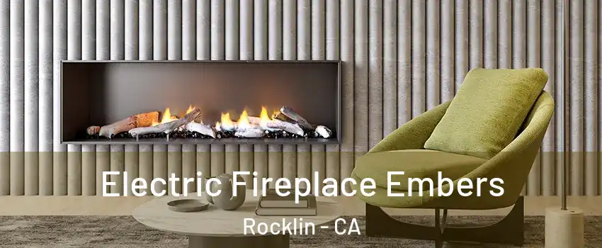  Electric Fireplace Embers Rocklin - CA