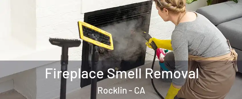  Fireplace Smell Removal Rocklin - CA