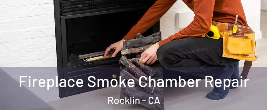  Fireplace Smoke Chamber Repair Rocklin - CA