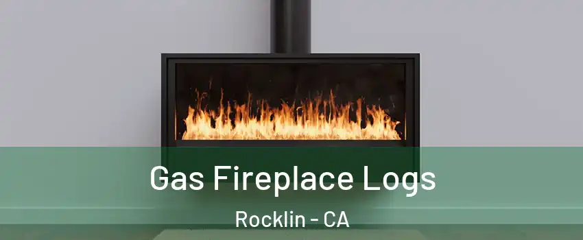  Gas Fireplace Logs Rocklin - CA