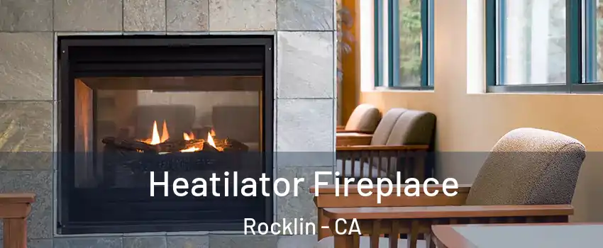  Heatilator Fireplace Rocklin - CA