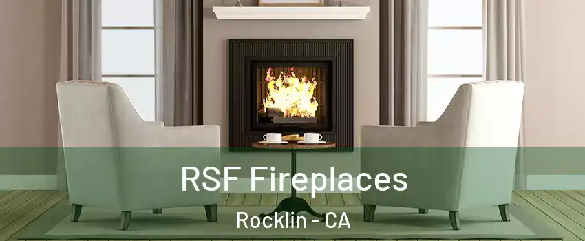  RSF Fireplaces Rocklin - CA