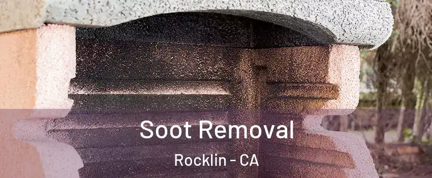  Soot Removal Rocklin - CA