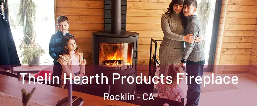 Thelin Hearth Products Fireplace Rocklin - CA