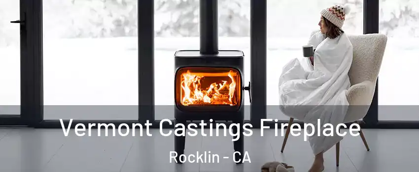  Vermont Castings Fireplace Rocklin - CA