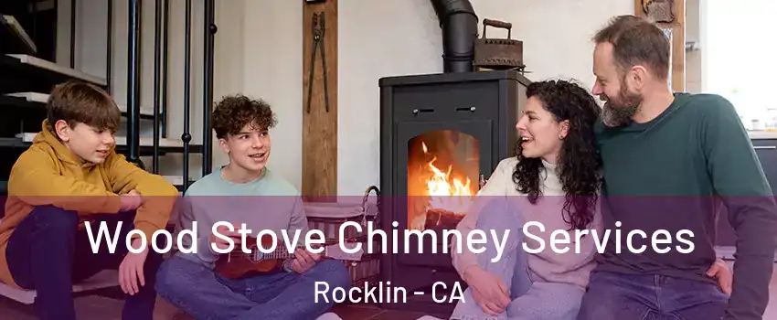  Wood Stove Chimney Services Rocklin - CA